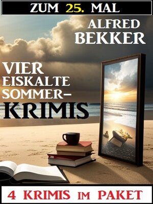 cover image of Zum 25. Mal vier eiskalte Sommerkrimis